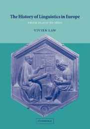 History of Linguistics in Europe: From Plato to 1600 (Cambridge Textbooks in Linguistics)