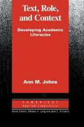 Text Role and Context: Developing Academic Literacies (Cambridge Applied Linguistics)