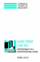 What Minds Can Do (Cambridge Studies in Philosophy)