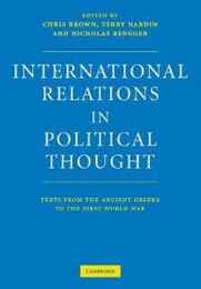 International Relations in Political Thought: Texts from the Ancient Greeks to the First World War