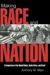 Making Race and Nation (Cambridge Studies in Comparative Politics)