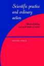 Scientific Practice Ordinary Action