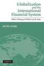 Globalization and the International Financial System: What's Wrong and What Can Be Done