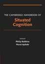 The Cambridge Handbook of Situated Cognition (Cambridge Handbooks in Psychology)
