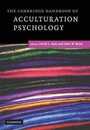 The Cambridge Handbook of Acculturation Psychology (Cambridge Handbooks in Psychology)