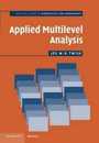 Applied Multilevel Analysis: A Practical Guide For Medical Researchers (Practical Guides to Biostatistics and Epidemiology)