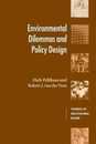 Environmental Dilemmas and Policy Design (Theories of Institutional Design)