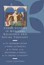 Three Stud Medieval Religious Thgt: The Interpretation of Mary and Martha the Ideal of the Imitation of Christ the Orders of Society