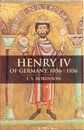 Henry IV of Germany 1056?1106
