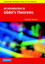 An Introduction to Goedel's Theorems (Cambridge Introductions to Philosophy)