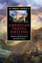 The Cambridge Companion to American Travel Writing (Cambridge Companions to Literature)