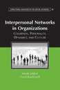 Interpersonal Networks in Organizations: Cognition Personality Dynamics and Culture (Structural Analysis in the Social Sciences Series Number 30)