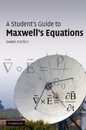 A Student's Guide to Maxwell's Equations (Student's Guides)