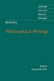 Berkeley: Philosophical Writings (Cambridge Texts in the History of Philosophy)