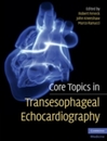 Core Topics in Transesophageal Echocardiography (Cambridge Medicine (Hardcover))
