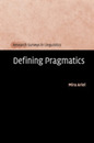 Defining Pragmatics (Research Surveys in Linguistics)