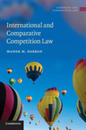 International and Comparative Competition Law (Antitrust and Competition Law)