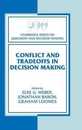 Conflict and Tradeoffs in Decision Making (Cambridge Series on Judgment and Decision Making)