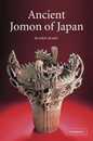Ancient Jomon of Japan (Case Studies in Early Societies Series Number 4)