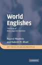World Englishes: The Study of New Linguistic Varieties (Key Topics in Sociolinguistics)
