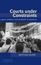 Courts under Constraints: Judges Generals and Presidents in Argentina (Cambridge Studies in Comparative Politics)
