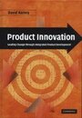 Product Innovation: Leading Change through Integrated Product Development
