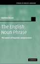 The English Noun Phrase: The Nature of Linguistic Categorization (Studies in English Language)