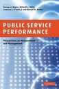 Public Service Performance: Perspectives on Measurement and Management