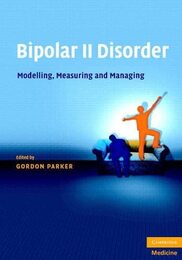 Bipolar II Disorder: Modelling Measuring and Managing