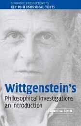 Wittgenstein's: Philosophical Investigations an Introduction (Cambridge Introductions to Key Philosophical Texts)