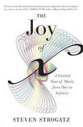 The Joy of x: A Guided Tour of Math from One to Infinity