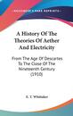 A History of the Theories of Aether and Electricity: From the Age of Descartes to the Close of the Nineteenth Century