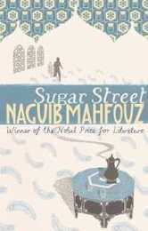 Sugar Street: From the Nobel Prizewinning author (Cairo Trilogy)