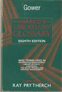 Harrod's Librarians' Glossary: 9000 Terms Used in Information Management Library Science Publishing the Book Trades and Archive Management (HARROD'S LIBRARIANS' GLOSSARY AND REFERENCE BOOK)