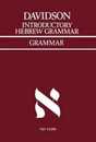 Introductory Hebrew Grammar: With Progressive Exercises in Reading Writing and Pointing