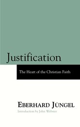 Justification: The Heart of Christian Faith
