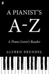 A Pianist's A-z: A Piano Lover's Reader