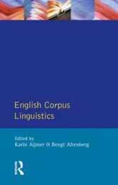 English Corpus Linguistics (Studies in Language & Linguistics)