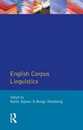English Corpus Linguistics (Studies in Language & Linguistics)