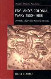 England's Colonial Wars 1550-1688 (Modern Wars In Perspective)