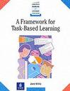 FRAMEWORK FOR TASK-BASED LEARNING LHLT (Longman Handbooks for Language Teaching)