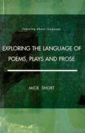 Exploring the Language of Poems Plays and Prose (Learning About Language)