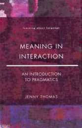 Meaning in Interaction (Learning about Language)