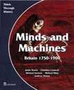 Minds and Machines Britain 1750 to 1900 Pupil's Book (Think Through History)