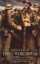 The Origins of the First World War (Making History)