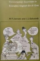 Conversation Exercises in Everyday English: Bk. 1