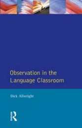 Observation in the Language Classroom (Applied Linguistics and Language Study)
