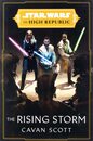 Star Wars: The Rising Storm (The High Republic) (Star Wars: The High Republic)