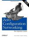 Zero Configuration Networking: The Definitive Guide (Definitive Guide Ser.)