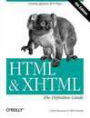 HTML & XHTML: The Definitive Guide (Definitive Guides)